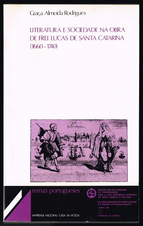 LITERATURA E SOCIEDADE NA OBRA DE FREI LUCAS DE SANTA CATARINA (1660-1740)